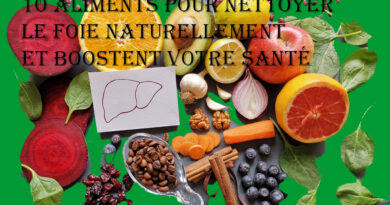 10 aliments pour nettoyer le foie naturellement et boostent votre santé